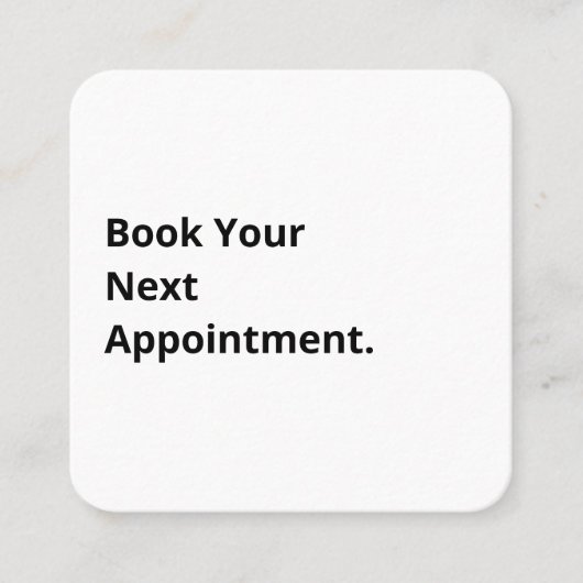 Book Your Next Appointment QR Code  Quadratische Visitenkarte (Vorderseite)