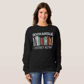 Bookaholic  Book  Reading Student Librarian Sweatshirt (Vorne ganz)