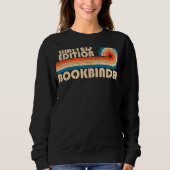 BOOKBINDER Funny Job Title Professionals Geburtsta Sweatshirt (Vorderseite)