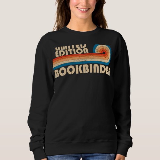 BOOKBINDER Funny Job Title Professionals Geburtsta Sweatshirt (Vorderseite)