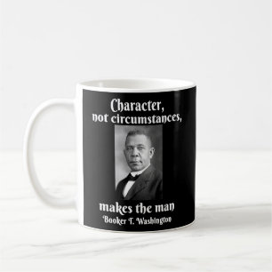 Booker T Washington Charakter macht den Mann schwa Kaffeetasse