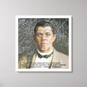 Booker T Washington & Success Zitat Leinwanddruck