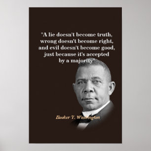 Booker T. Washington zitiert auf Wahrheit, richtig Poster