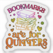 Bookmarks are for Quitters Aufkleber (Vorderseite)