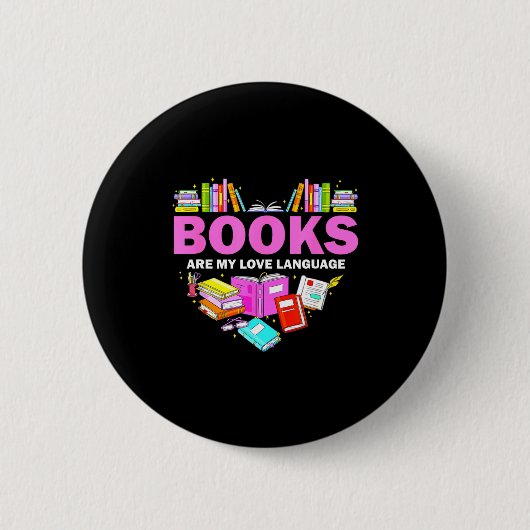 Books Are My Love Language Reading Lover Librarian Button (Vorderseite)