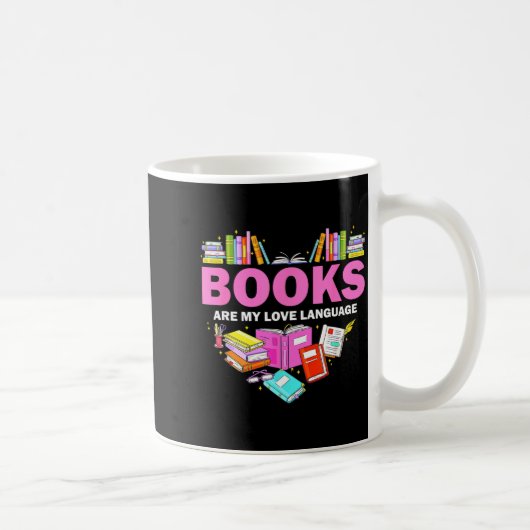 Books Are My Love Language Reading Lover Librarian Kaffeetasse (Rechts)