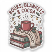 Books, Blankets & Cocoa Cozy Holiday Aufkleber (Vorderseite)