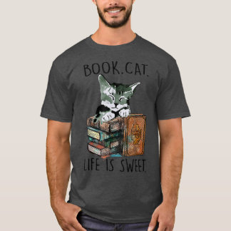 Books Cats Life Is Sweet Cat Book Lovers Reading B T-Shirt