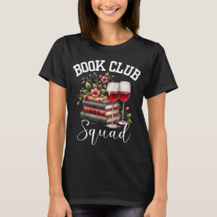 Books Club Squad Reading Group Wein Drink Lover T-Shirt