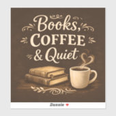 Books, Coffee & Quiet – Dark Academia Book Lover Aufkleber (Blatt)