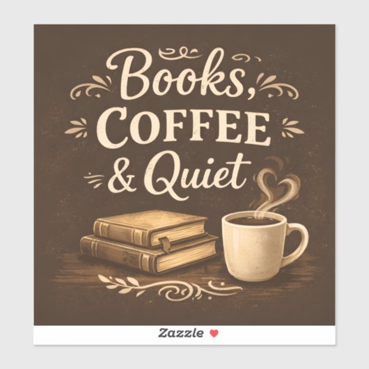 Books, Coffee & Quiet – Dark Academia Book Lover Aufkleber (Blatt)