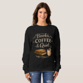 Books, Coffee & Quiet – Dark Academia Book Lover Sweatshirt (Vorne ganz)