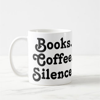 “Books. Coffee. Silence." | Minimalist  Kaffeetasse