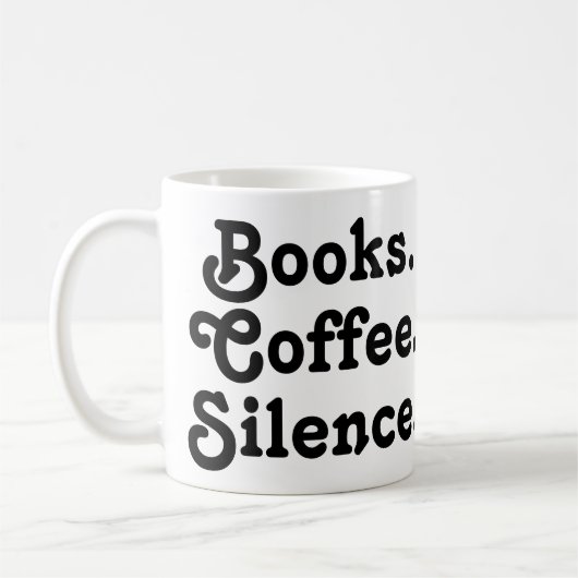 “Books. Coffee. Silence." | Minimalist  Kaffeetasse (Links)