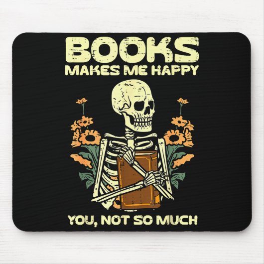 Books Make Me Happy Skeleton Read Reading Libraria Mousepad (Vorne)