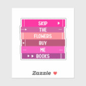 Books Not Flowers Aufkleber (Blatt)