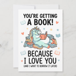 Books You’re Getting a Book (Because I Love You) Feiertagskarte