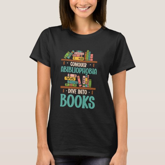 Bookworm Abibliophobia Book Lover T-Shirt (Vorderseite)