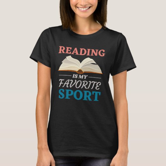Bookworm And Reader Quote Reading Is My Favorite S T-Shirt (Vorderseite)