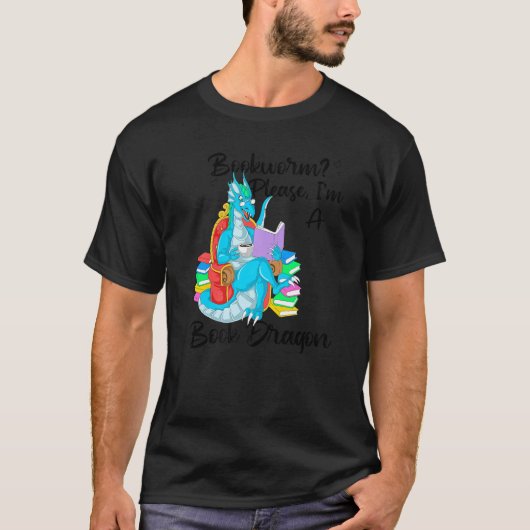 Bookworm Bitte, ich bin ein Buchdrache 1 T-Shirt (Vorderseite)