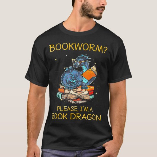 Bookworm Bitte, ich bin ein Buchdrache T-Shirt (Vorderseite)