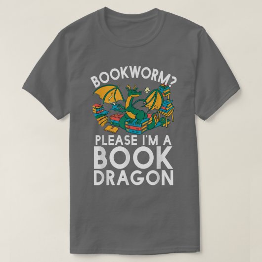 Bookworm Please I'm A Book Dragon Funny Book Lover T-Shirt (Design vorne)