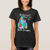 Bookworm Please I'm A Book Dragon T-Shirt (Vorderseite)