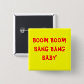 Boom-Boom-Knall-Knall-Baby Button (Vorne & Hinten)