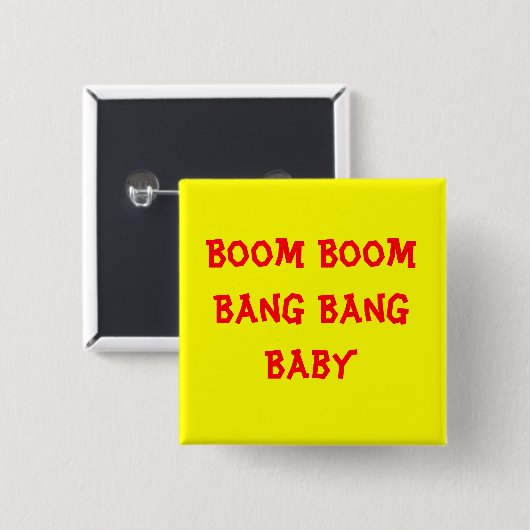 Boom-Boom-Knall-Knall-Baby Button (Vorne & Hinten)