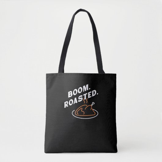 Boom. geröstet. Bester Erntedank Day Funny Tasche (Vorderseite)