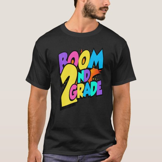 Boom Second Grade 1st Day Of School Welcome Back T T-Shirt (Vorderseite)