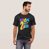 Boom Second Grade 1st Day Of School Welcome Back T T-Shirt (Vorne ganz)