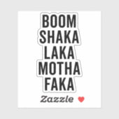 Boom Shaka Laka Funny Zitat Aufkleber (Blatt)