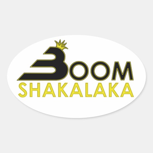 Boom Shakalaka Ovaler Aufkleber (Vorderseite)