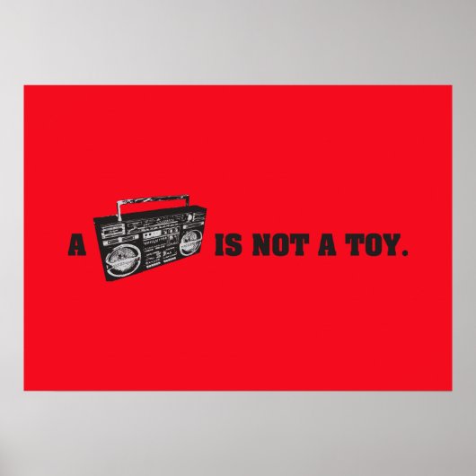 Boombox ist kein Spielzeug Poster (Vorne)