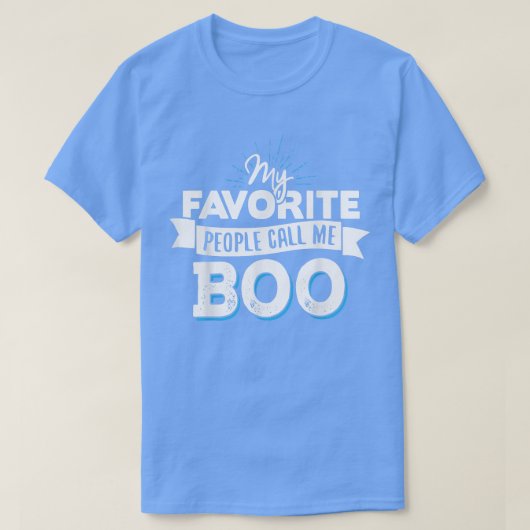 BooMeine Lieblings-Leute nennen mich Boo T-Shirt (Design vorne)