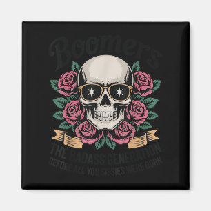 Boomer Bad Generation bevor Sissies Geboren waren Magnet