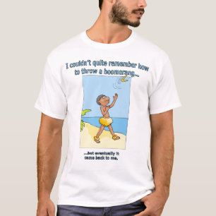Boomerang kam zurück T-Shirt