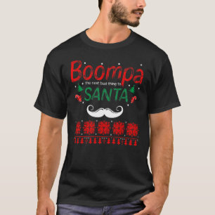 Boompa das Nächste, was dem Weihnachtsmann am bes T-Shirt