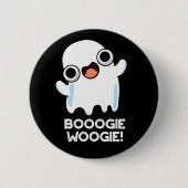 Booogie Woogie Funny Music Ghost Pun Dark BG Button (Vorderseite)