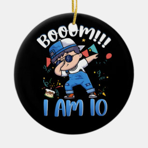 Booom Ich bin 10 Jahre alt 10. Geburtstagsparty Da Keramik Ornament