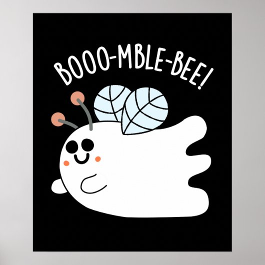 Booomble Bee Funny Ghost Bee Pun Dark BG Poster (Vorne)