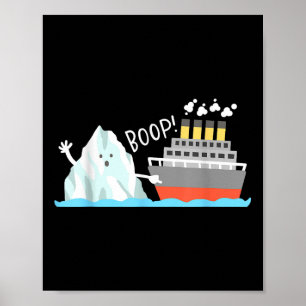 Boop Funny Titanic und Iceberg Puck Joke Meme Boys Poster