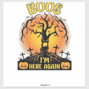 Boos ich bin wieder da Halloween Gruseliger Baum K Aufkleber