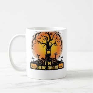 Boos ich bin wieder da Halloween Gruseliger Baum K Kaffeetasse
