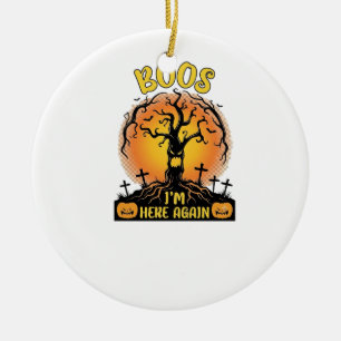 Boos ich bin wieder da Halloween Gruseliger Baum K Keramik Ornament