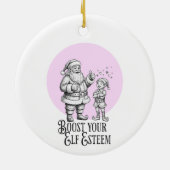 boost your elf esteem punny santa fun ornament (Hinten)