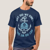 Boot, aber haben wir gesehen, Flatboat Pontoon Cap T-Shirt (Vorderseite)