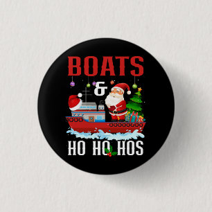 Boote und Ho Ho Hos Weihnachten Weihnachtsfeiertag Button