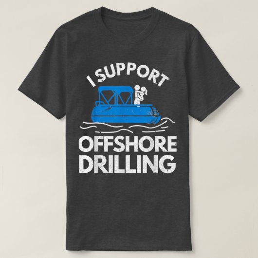 Bootfahren Ich unterstütze Offshore-Bohren T-Shirt (Design vorne)